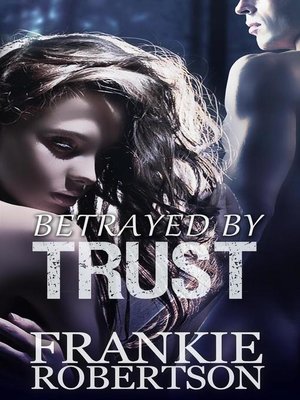 cover image of Betrayed by Trust